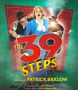 Patrick Barlow’s version of The 39 Steps Patrick Barlow’s version of The 39 Steps