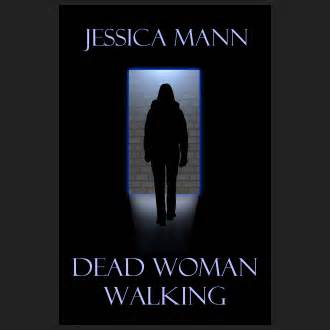 Dead Woman Walking by  Jessica Mann
