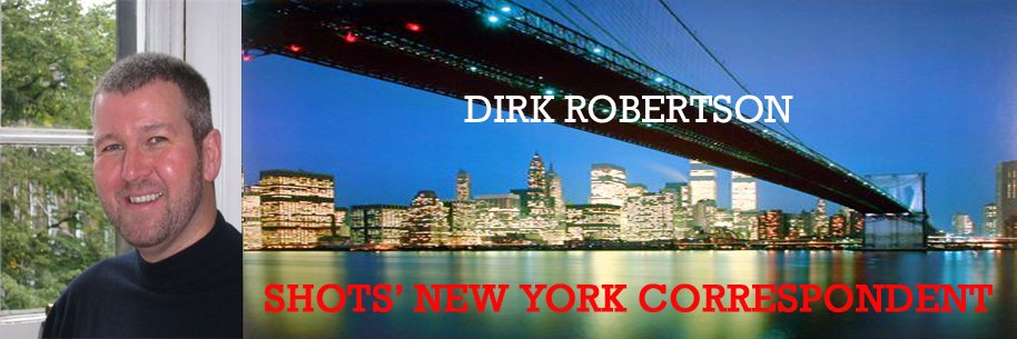 Dirk Robertson: Shots' New York Correspondent
