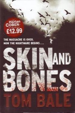 Skin and Bones bY Tom Bale