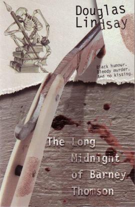 The Long Midnight Of Barney Thomson By Douglas Lindsay