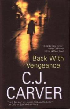 Back With Vengeance by CJ Carver