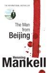 The Man From Beijing by Henning Mankell