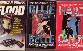 Flood, Blue Belle and Hard Candy By Andrew Vachss