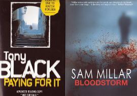 Paying For It by Tony Black and Bloodstorm by Sam Millar