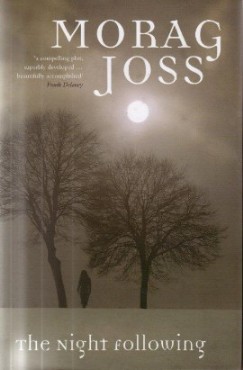 The Night Following by Morag Joss