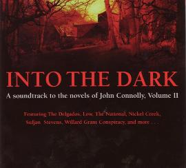 Into The Dark, A soundtrack of the novels of John Connolly