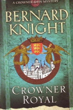 Crowner Royal by Bernard Knight