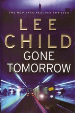 Gone Tomorrow by Lee Child