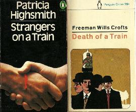 Strangers On A Train by Patricia Highsmith and Death Of A Train by Freeman Willis Crofts
