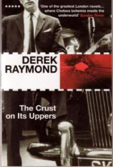 The Crust On Its Uppers by Derek Raymond