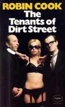 The Tenants Of Dirt Street by Robin Cook