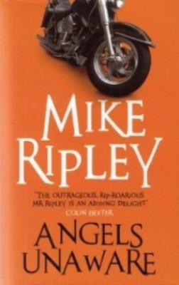 Angels Unaware by Mike Ripley