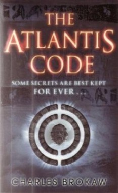 The Atlantis Code by Charles Brokaw