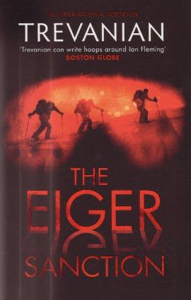 The Eiger Sanction by Rodney Whitaker