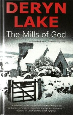 The Mills Of God by Deryn Lake