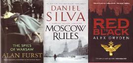 The Spies Of Warsaw by Alan Furst, Moscow Rules by Daniel Silva & Red To Black by Alex Dryden