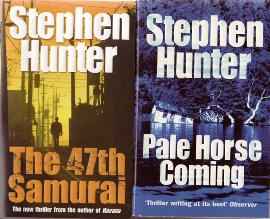 The 47th Samurai and Pale Horse Coming by Stephen Hunter