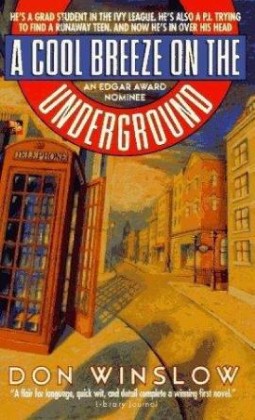 A Cool Breeze On The Underground by Don Winslow