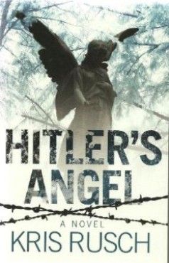 Hitler's Angel by Kris Rusch