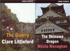 The Quarry by Clare Littleford & The Okinawa Dragon by Nicola Monaghan