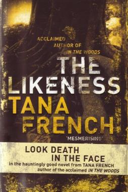 The Likeness by Tana French