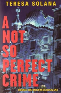 A Not So Perfect Crime by Teresa Solana