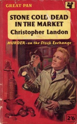 Stone Cold Dead In The Market by Christopher Landon