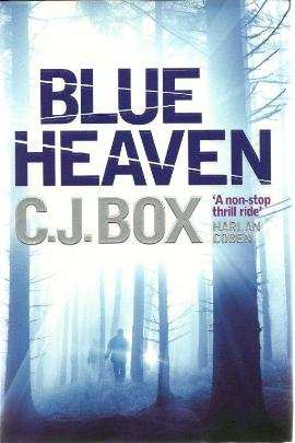 Blue Heaven by CJ Box