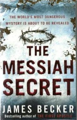 The Messiah Secret by James Becker