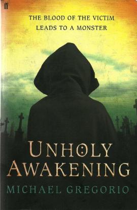 Unholy Awakening by Michael Gregorio