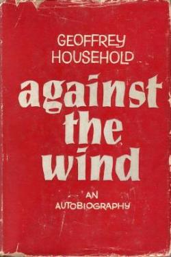 Against The Wind by Geoffrey Household