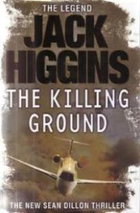 The Killing Ground by Jack Higgins