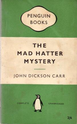 The Mad Hatter Mysery by John Dickson Carr