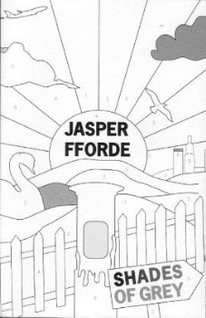 Shades Of Grey by Jasper Fforde
