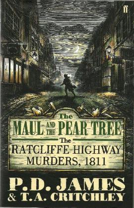 The Maul and The Pear Tree by PD James and TA Critchley