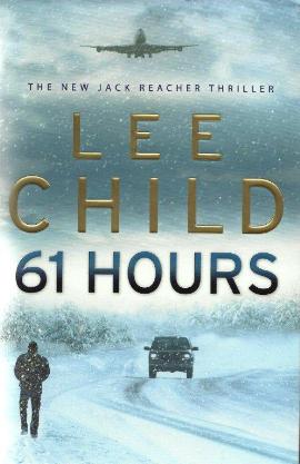 61 Hours by Lee Child