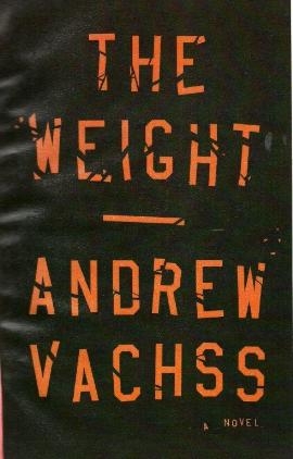 The Weight by Andrew Vachss