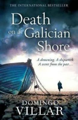 DEath On A Galician Shore by Domingo Villar