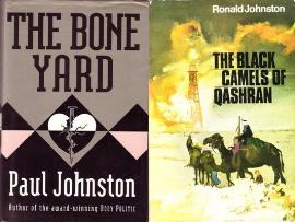 The Bone Yard by Paul Johnston and The Black Camels Of Qashran by Ronald Johnston