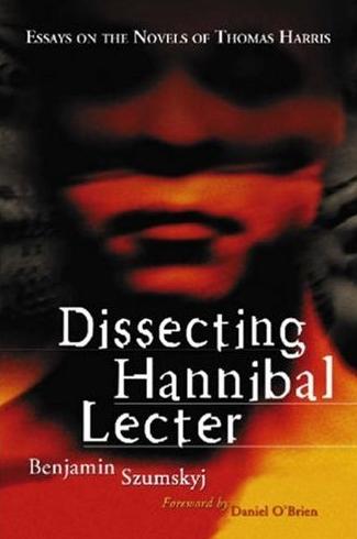 Dissecting Hannibal Lecter, Benjamin Szumskyj