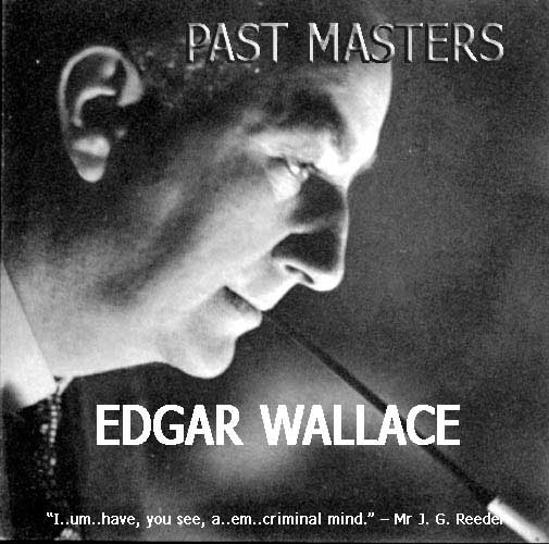 PAST MASTERS- EDGAR WALLACE