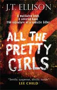 All The Pretty Girls by J T Ellison