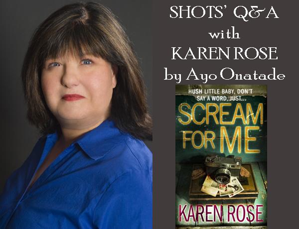 Shots' Q&A With Karen Rose by Ayo Onatade