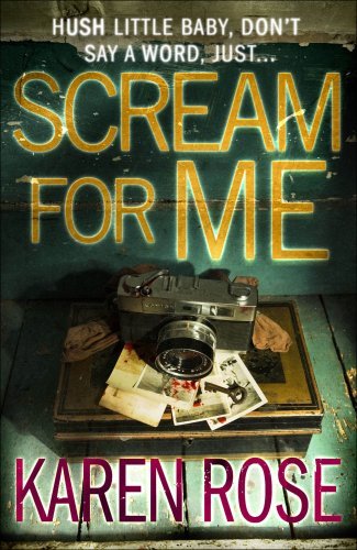 Scream For Me by Karen Rose