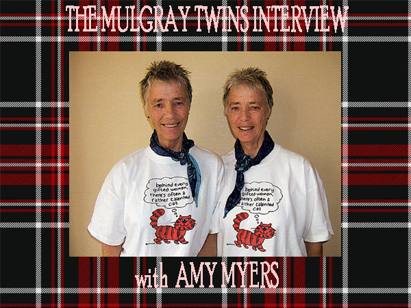 The Mulgray Twins Interviewed by Amy Myers