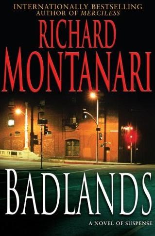 Badlands by Richard Montanari