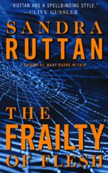 The Frailty Of Flesh by Sandra Ruttan