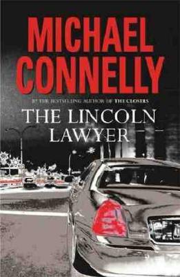 The Lincoln Lawyer by Mike Connelly
