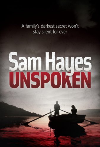 Unspoken by Sam Hayes